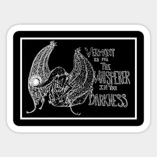 Vermont is for the Whisper in the Darkness Sticker